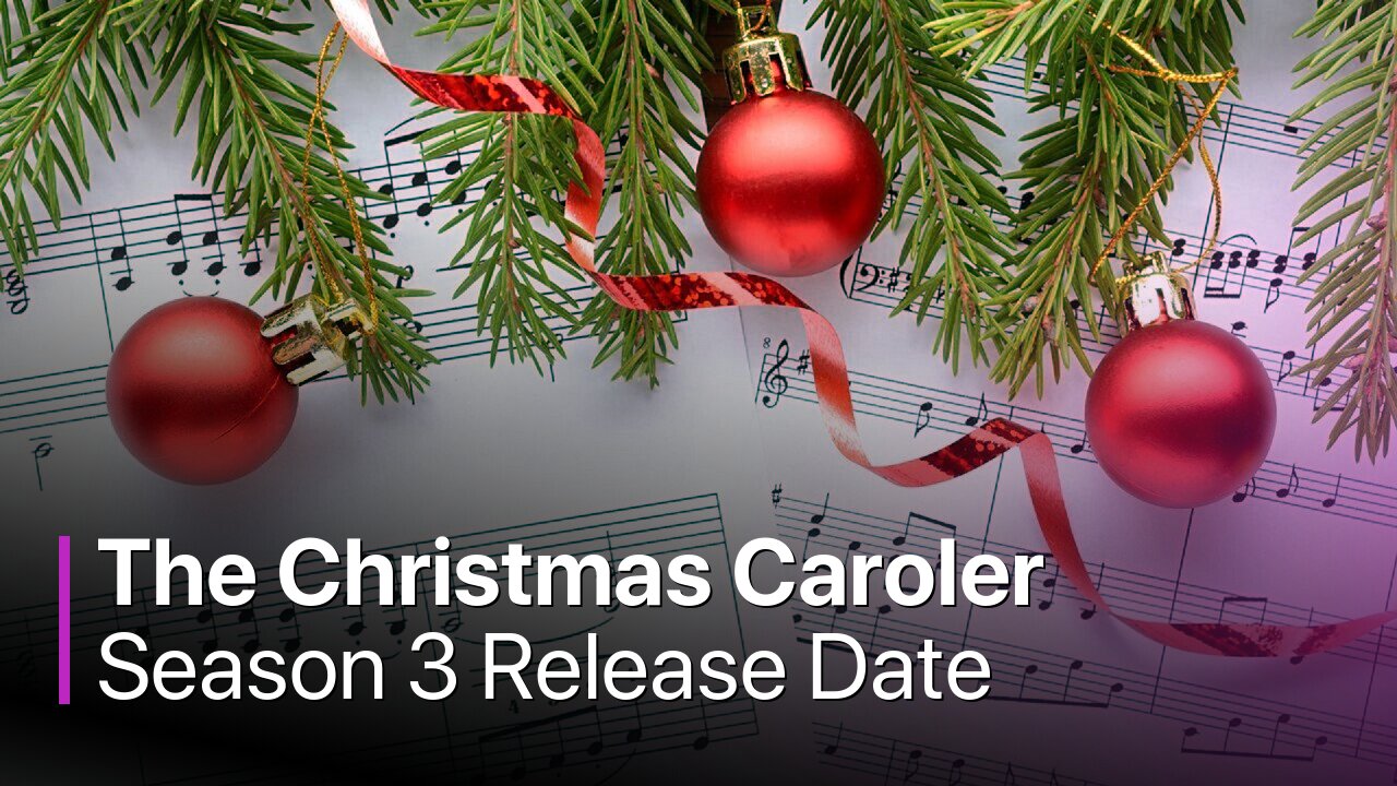 The Christmas Caroler Challenge Season 3 Release Date