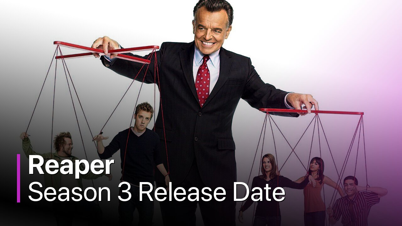 Reaper Season 3 Release Date