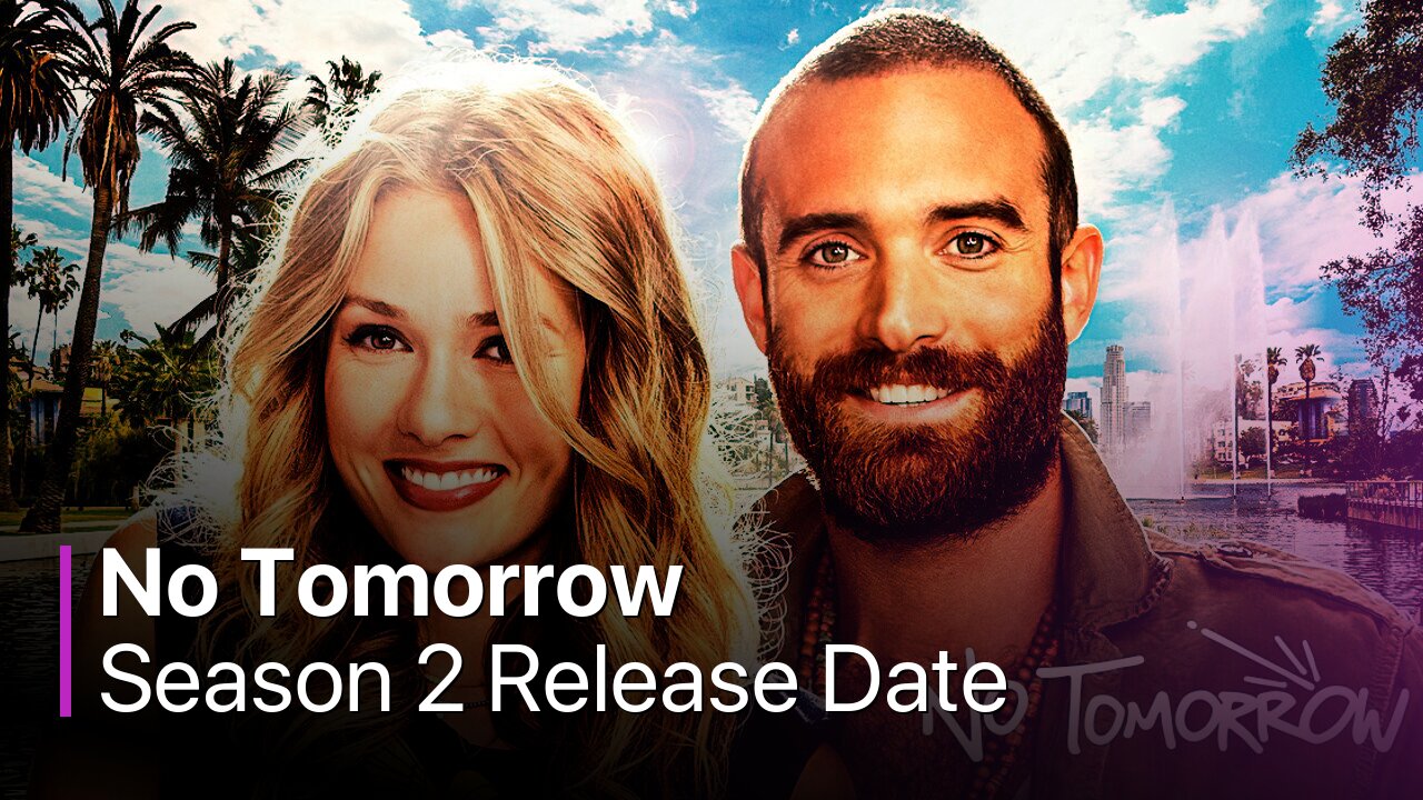 No Tomorrow Season 2 Release Date