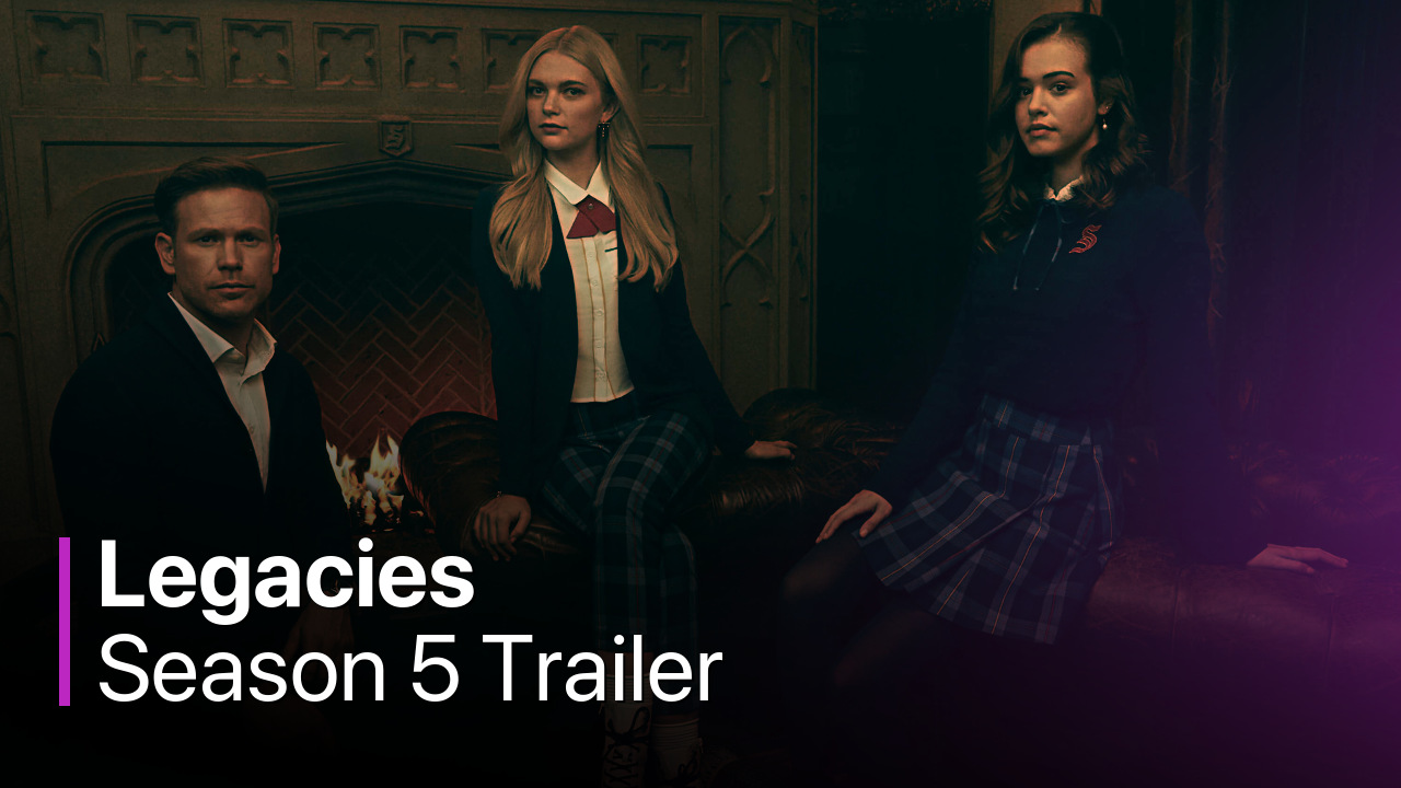 Legacies Season 5 Trailer