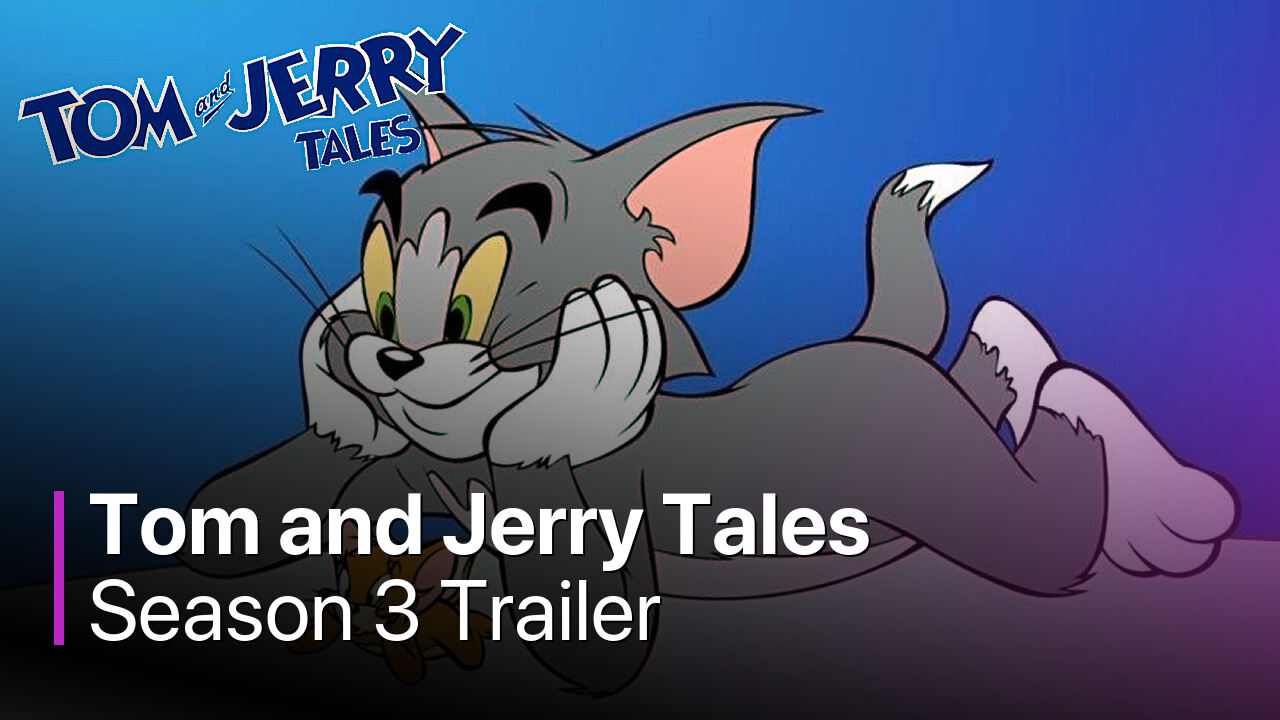Tom and Jerry Tales Season 3 Trailer