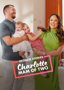 Geordie Stories: Charlotte, Mam of Two 1x2 episode